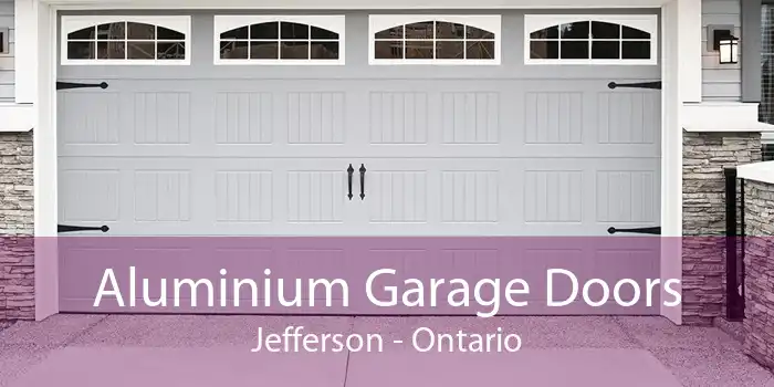 Aluminium Garage Doors Jefferson - Ontario