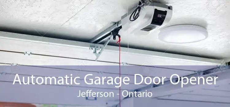 Automatic Garage Door Opener Jefferson - Ontario