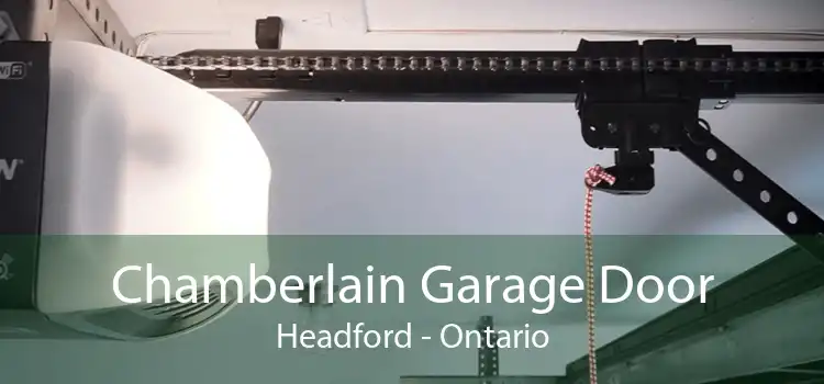 Chamberlain Garage Door Headford - Ontario