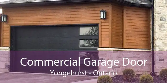 Commercial Garage Door Yongehurst - Ontario