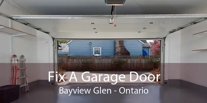 Fix A Garage Door Bayview Glen - Ontario