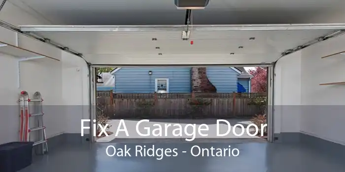 Fix A Garage Door Oak Ridges - Ontario