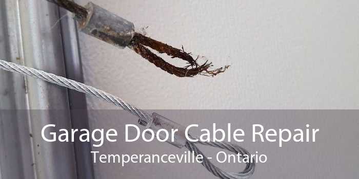 Garage Door Cable Repair Temperanceville - Ontario