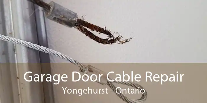 Garage Door Cable Repair Yongehurst - Ontario
