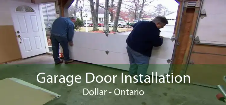 Garage Door Installation Dollar - Ontario