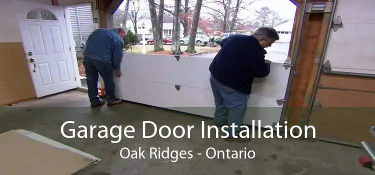 Garage Door Installation Oak Ridges - Ontario