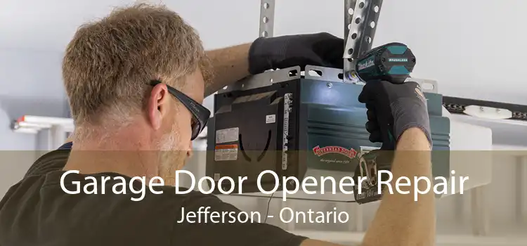 Garage Door Opener Repair Jefferson - Ontario
