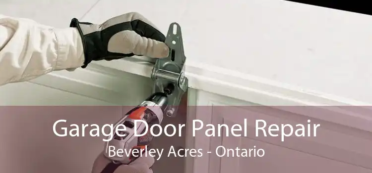Garage Door Panel Repair Beverley Acres - Ontario