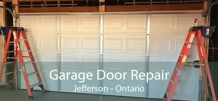 Garage Door Repair Jefferson - Ontario