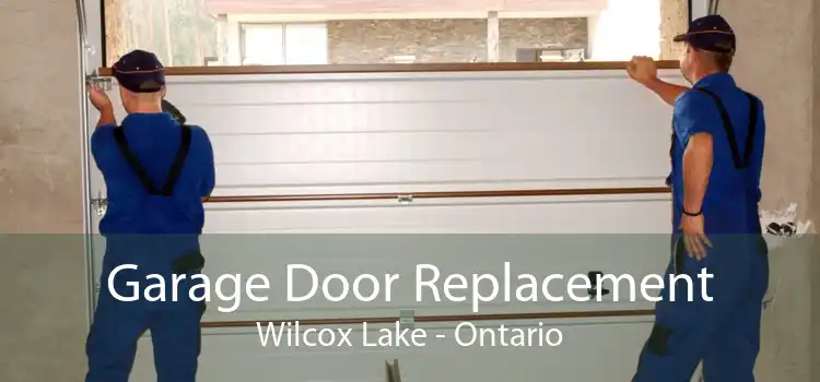Garage Door Replacement Wilcox Lake - Ontario