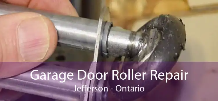 Garage Door Roller Repair Jefferson - Ontario