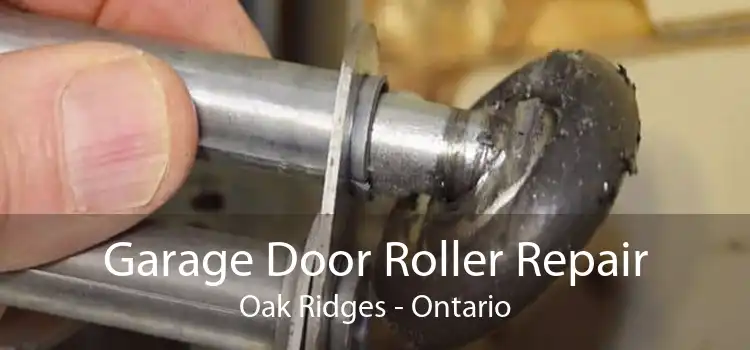 Garage Door Roller Repair Oak Ridges - Ontario