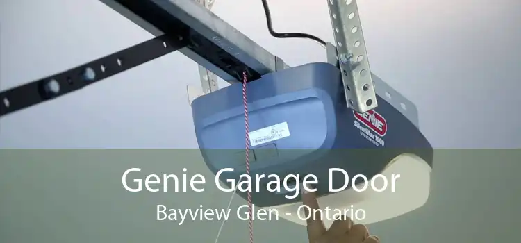 Genie Garage Door Bayview Glen - Ontario