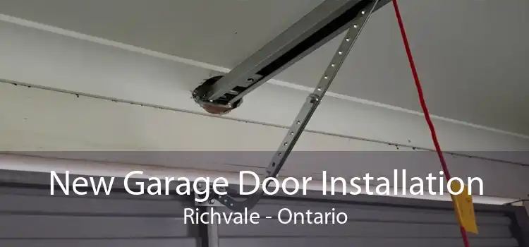 New Garage Door Installation Richvale - Ontario