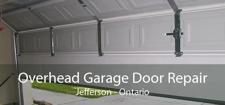 Overhead Garage Door Repair Jefferson - Ontario