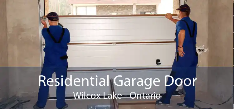 Residential Garage Door Wilcox Lake - Ontario