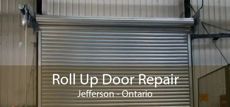 Roll Up Door Repair Jefferson - Ontario