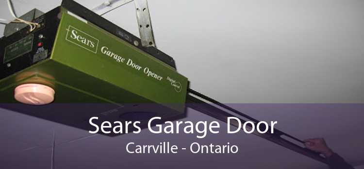 Sears Garage Door Carrville - Ontario