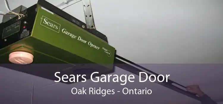 Sears Garage Door Oak Ridges - Ontario