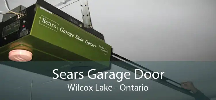 Sears Garage Door Wilcox Lake - Ontario
